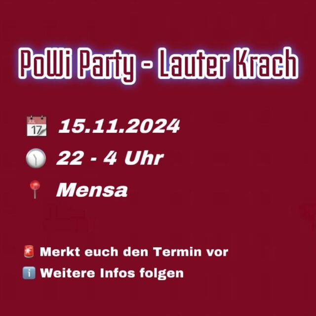 🎉 Vorankündigung 🎉 
#PoWiParty#lauterkrach#mensa#partytime#november
Tragt euch den Termin in eure Kalender ein✨

Eure Fachschaft 🫶🏼