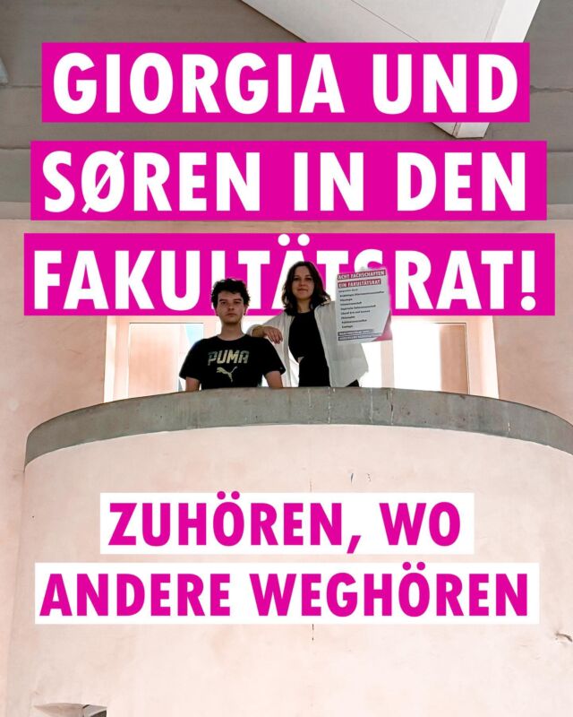 🚀 Unsere stabilen Politikmäuse für den Fakultätsrat! 🚀

Giorgia und Søren treten für euch an. Besonders in Gremien wie diesem kommen Studis oft nicht genug zu Wort. Giorgia und Søren sind sehr engagiert und möchten im Fakultätstrat gemeinsam mit acht Fachschaften dafür sorgen, dass wir ALLE mitreden können 💪📚

Unsere Mission: Zuhören, wo andere weghören. ✨

Daher unbedingt Wahlvorschlag 2 wählen:
Gemeinsame Fachschaftliste - Solidarische Uni für alle! 🌈
Link zur Wahl gibt es in unserer Bio.